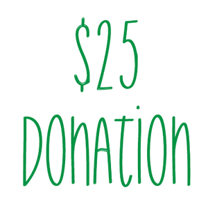 $25 Donation - Honorary Chair Charlotte French