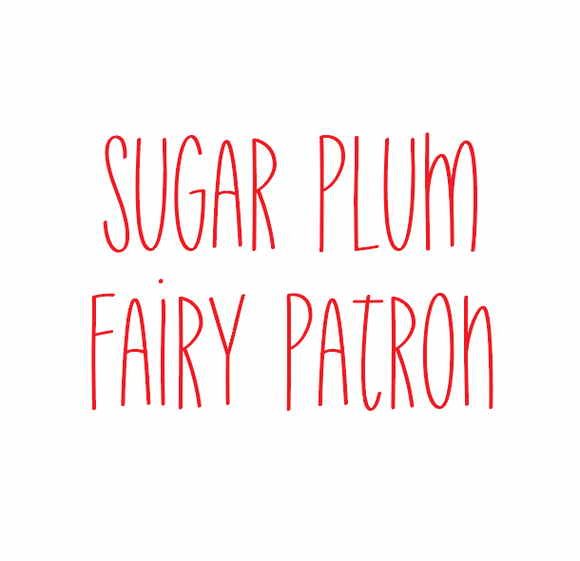 Sugar Plum Fairy Patron